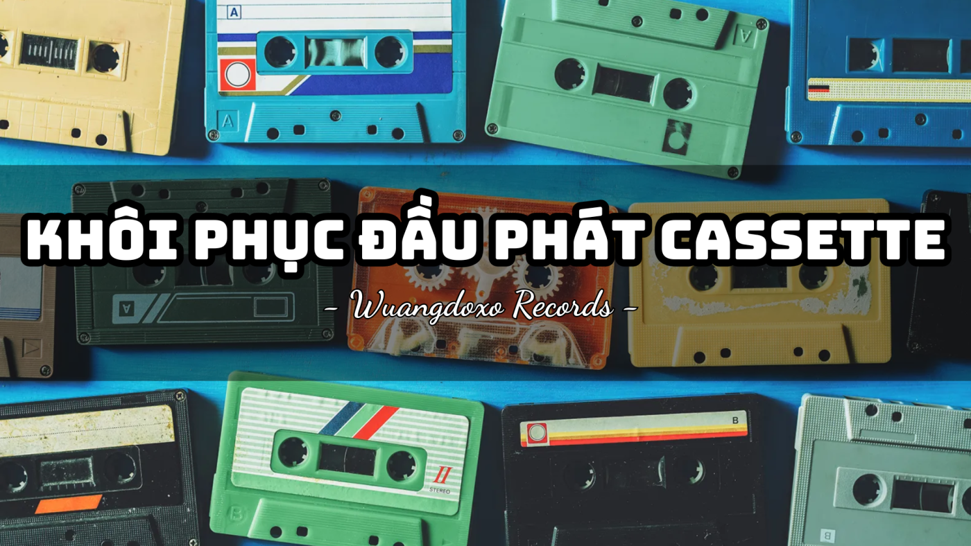 Khôi phục đầu phát cassette